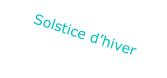 Solstice d’hiver